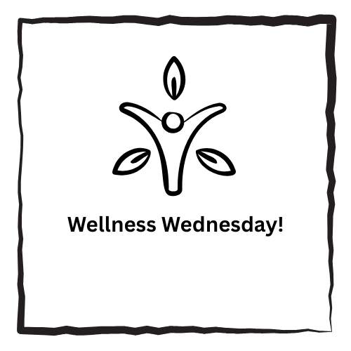 Wellness Wednesday!